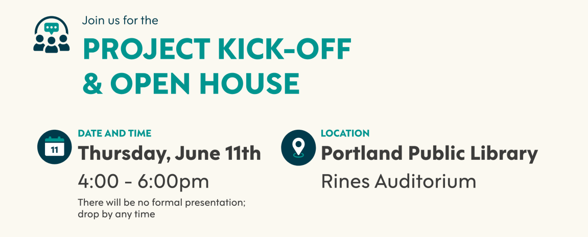 Join us for the Open House Project Kickoff on Thursday, June 11th from 4-6PM at the Public Library's Rines Auditorium